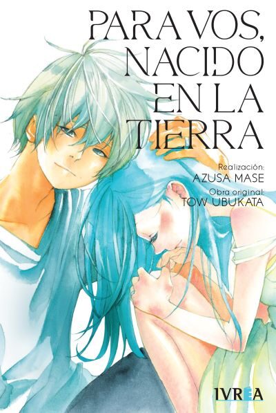 MANGA Para Vos, Nacido En La Tierra