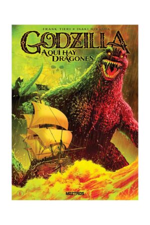 COMIC Godzilla: Aqui hay dragones
