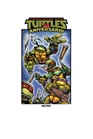 COMIC Tortugas Ninja: Aniversario 40 años
